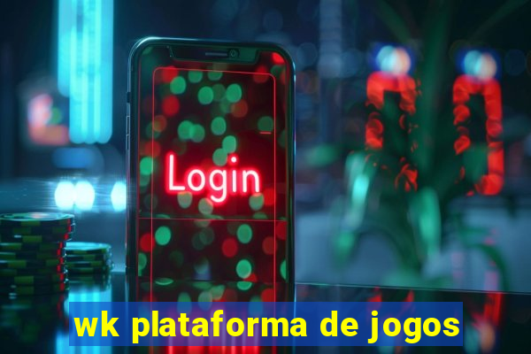 wk plataforma de jogos